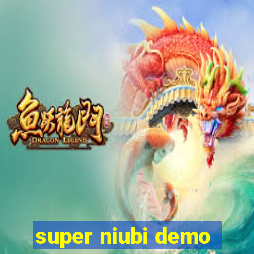 super niubi demo